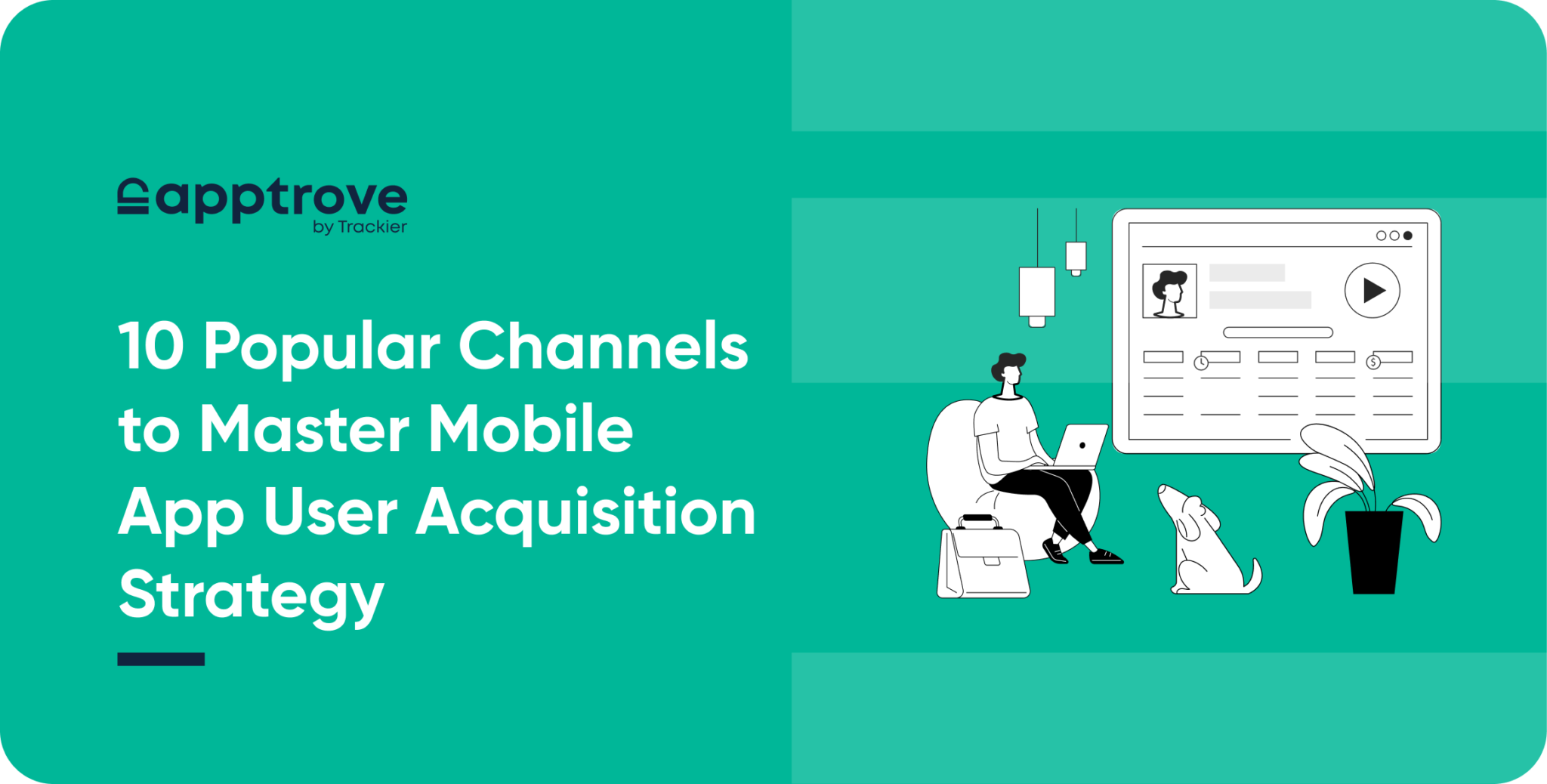 Popular Channels to Master Mobile App User Acquisition