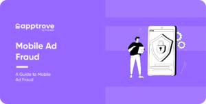 A Guide to Mobile Ad Fraud