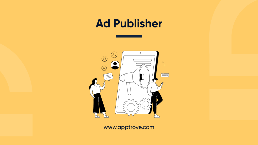 What is an Ad Publisher?