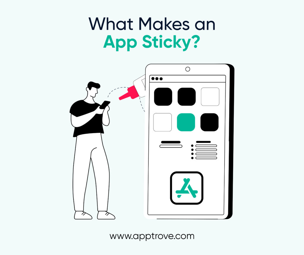 Increase App Stickiness