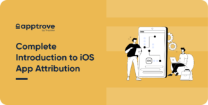 Introduction to iOS App Attribution