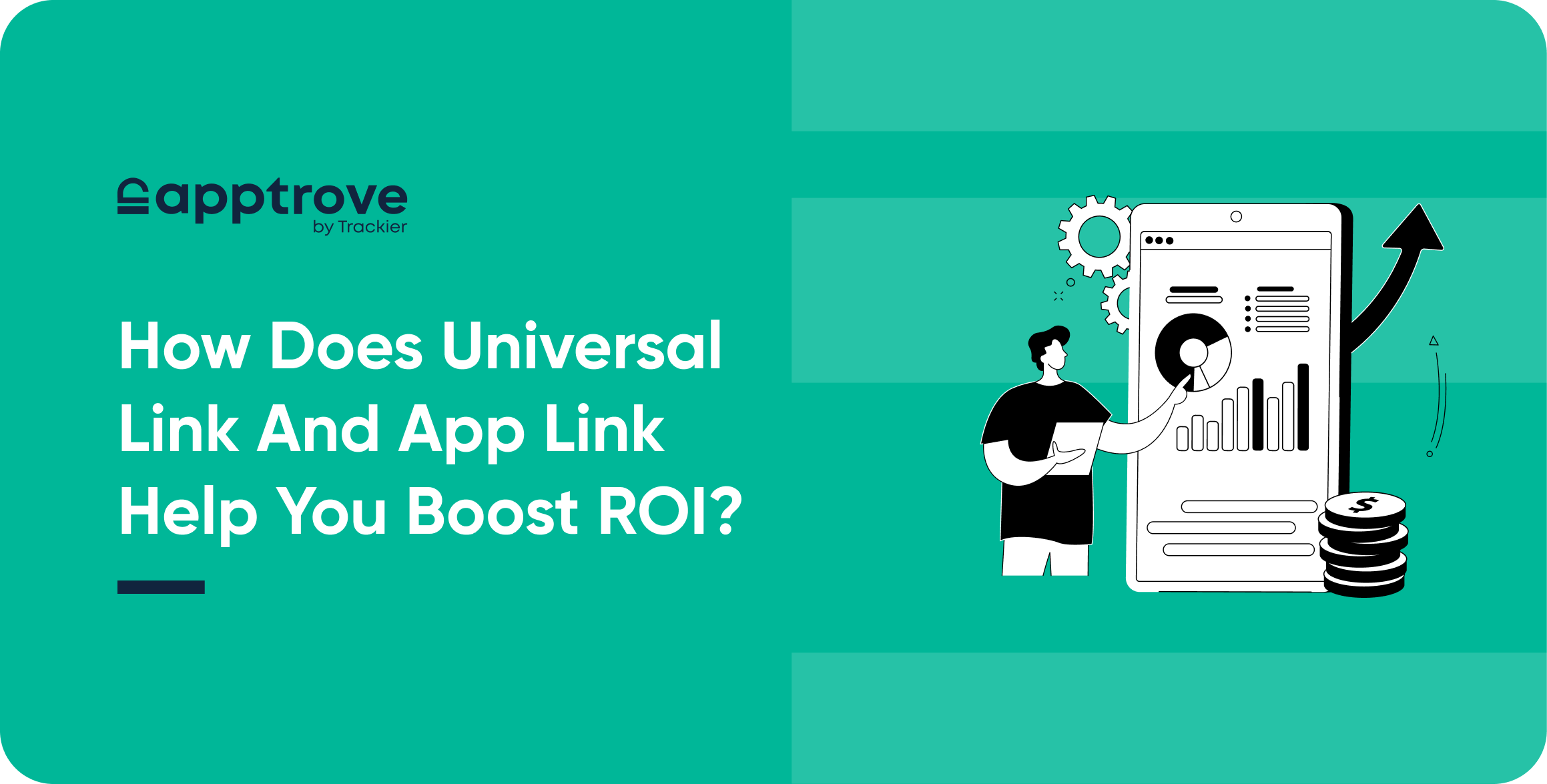 How Does Universal Link and App Link Help Boost ROI