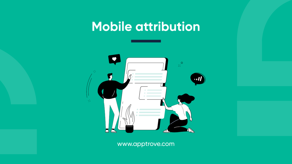 What is Mobile Attribution?