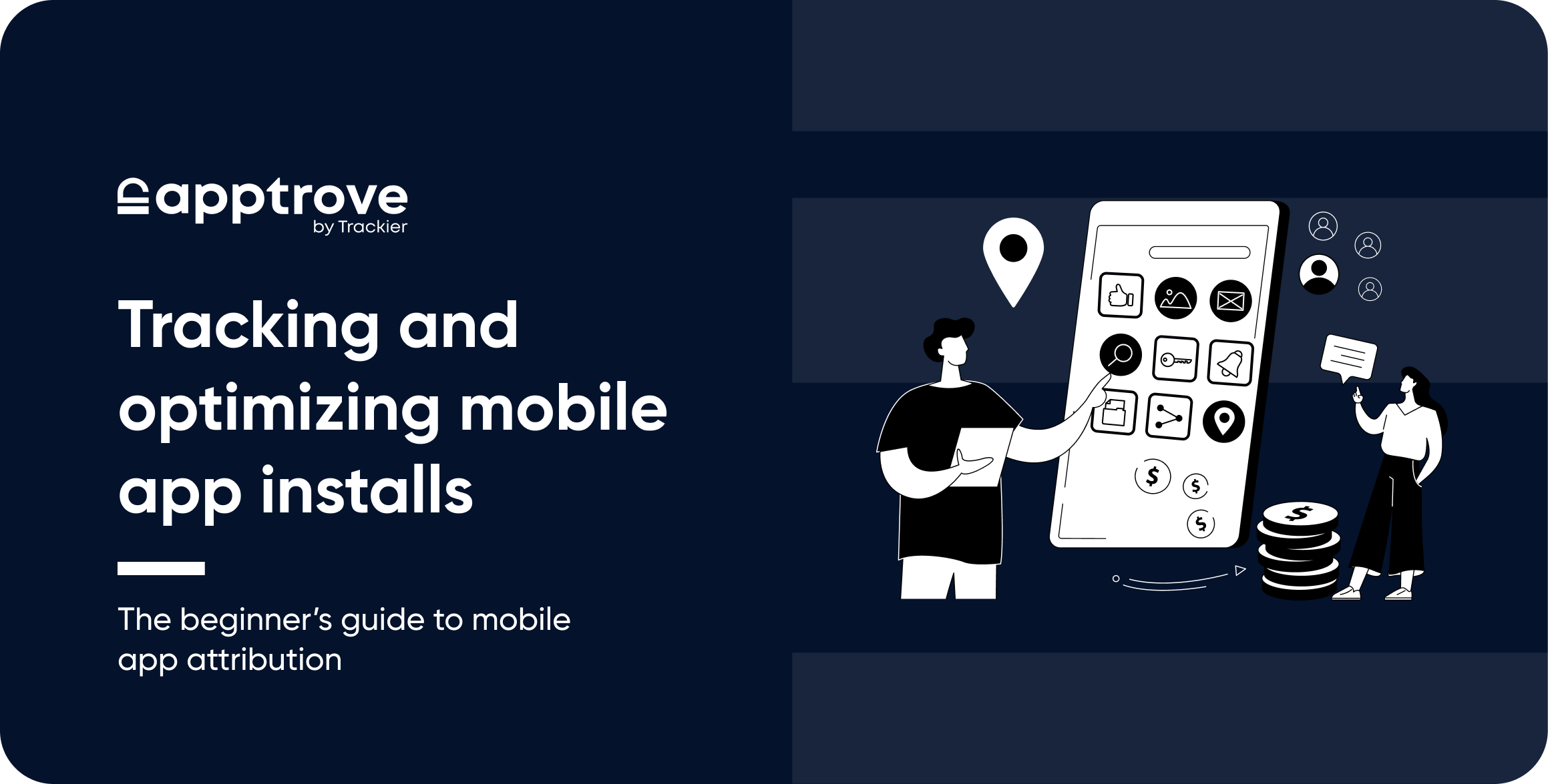 Tracking and Optimizing Mobile App Installs