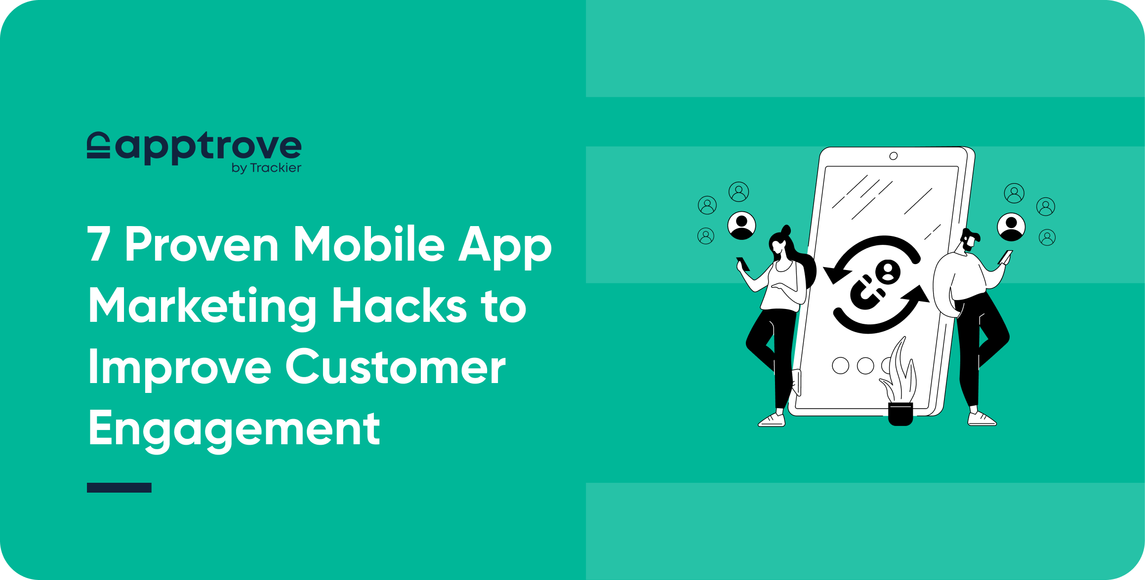 Mobile App Marketing Hacks to Improve Customer Engagement