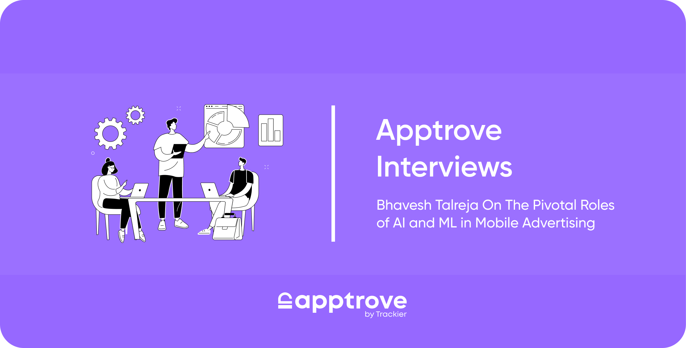 Apptrove interviews Bhavesh Taneja