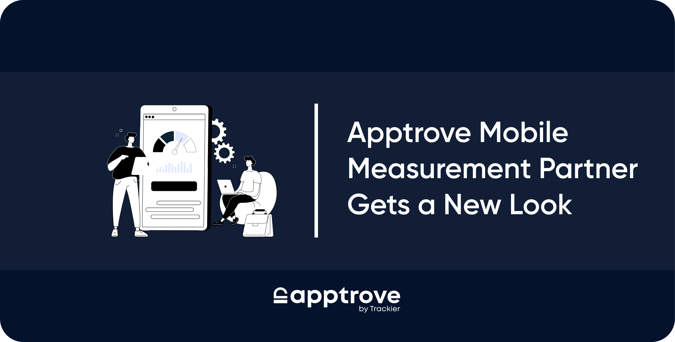 Apptrove Mobile Measurement Partner Gets a New Look