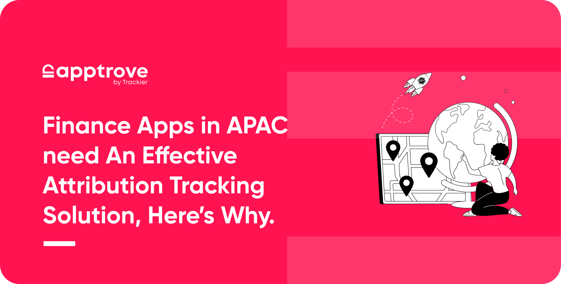 Finance Apps in APAC Need an Effective Attribution Tracking Solution