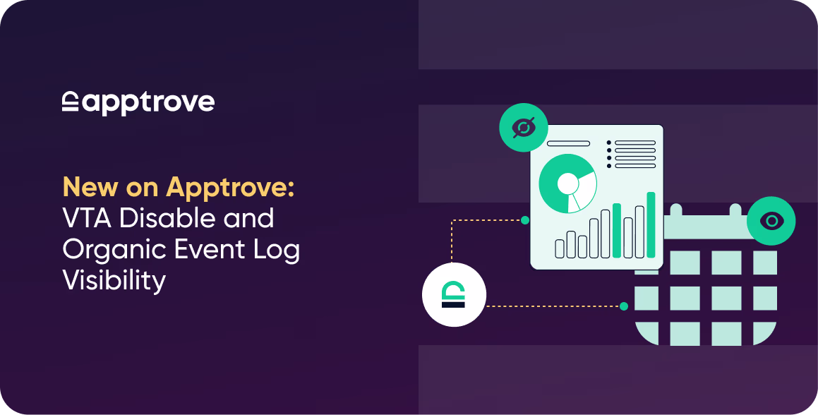 New on Apptrove: VTA Disable and Organic Event Log Visibility