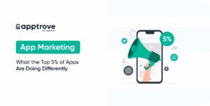 App Marketing: What the Top 5% of Apps Do Differently