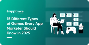 Banner: 15 Different Types of Games Every App Marketer Should Know in 2025