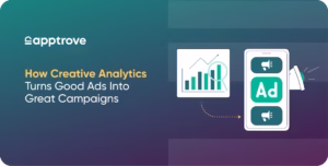 How Creative Analytics Turns Good Ads Into Great Campaigns
