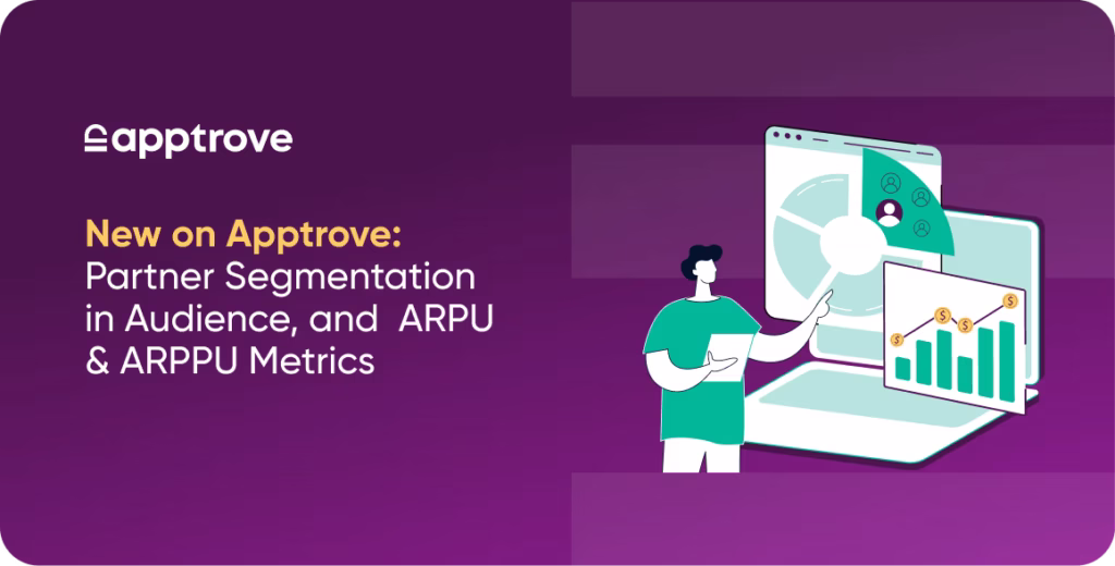 New on Apptrove: Partner Segmentation in Audience, and ARPU & ARPPU Metrics