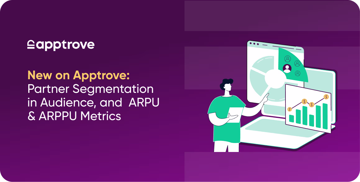New on Apptrove: Partner Segmentation in Audience, and ARPU & ARPPU Metrics