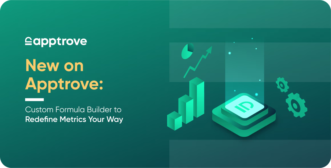 New on Apptrove: Custom Formula Builder to Redefine Metrics Your Way