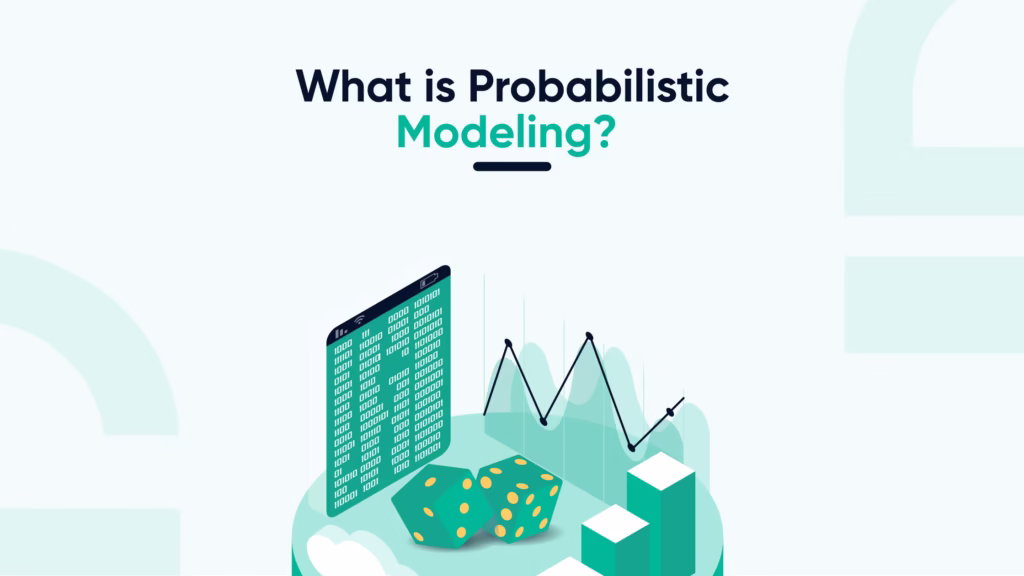 Probabilistic Modeling