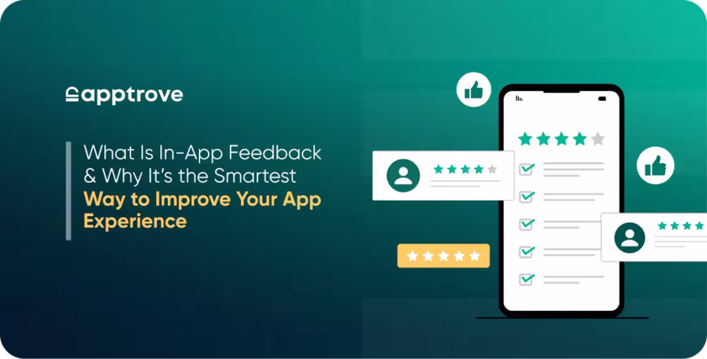 In-App Feedback: The Best Way to Improve the Experience of Your App