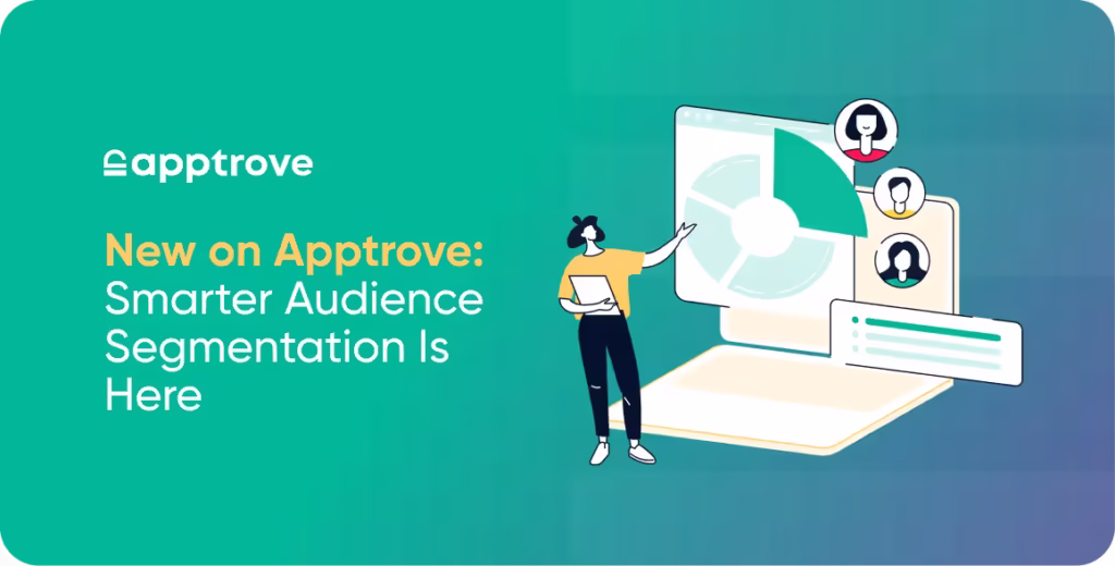 New on Apptrove: Smarter Audience Segmentation Is Here