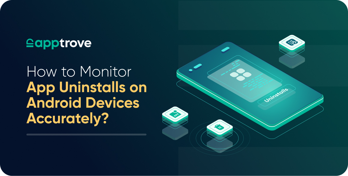 How to monitor app uninstalls in apptrove
