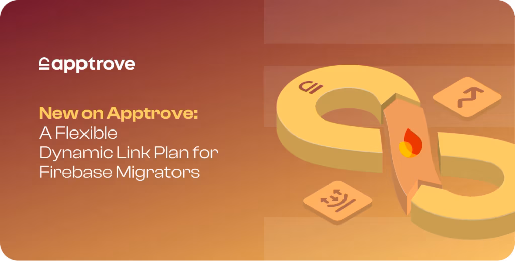 New on Apptrove: A Flexible Dynamic Link Plan for Firebase Migrators